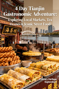 4-Day Tianjin Gastronomic Adventure Exploring Local Markets, Tea Houses & Iconic Street Food